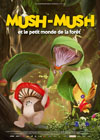 MUSH-MUSH ET LE PETIT MONDE DE LA FORÊT
